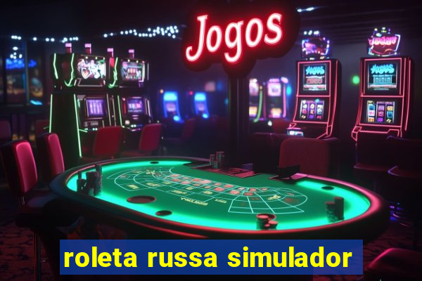 roleta russa simulador